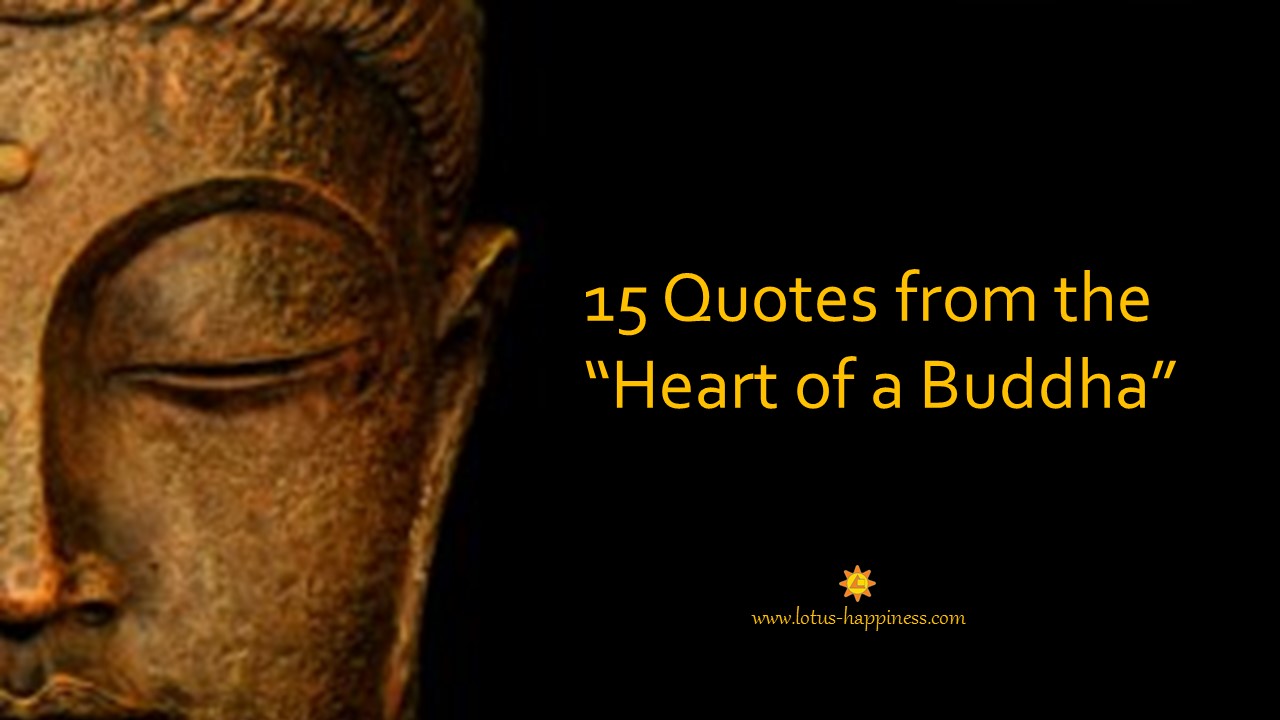15 Quotes from the Heart of a Buddha - Lotus Happiness
